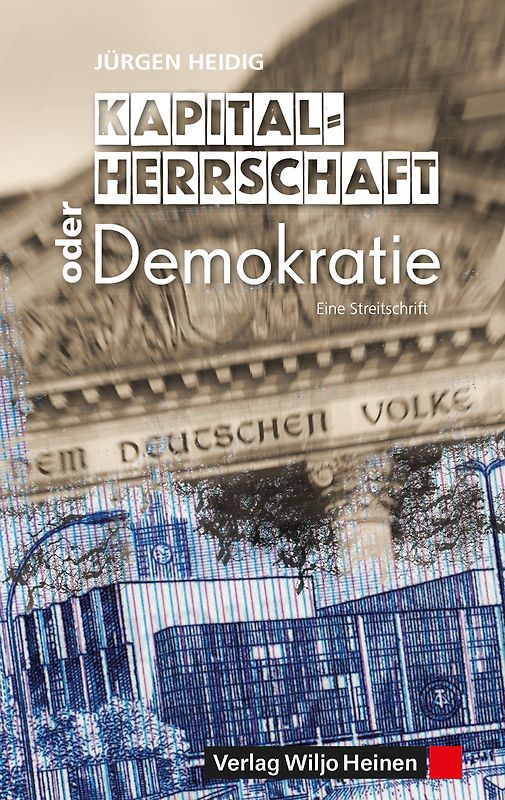 Kapitalherrschaft oder Demokratie