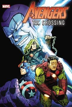 Avengers: The Crossing (Avengers (Marvel Unnumbered))