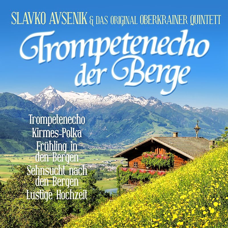 Avsenik,Slavko & Oberkrainer Quintett,Original - Trompetenecho Der Berge