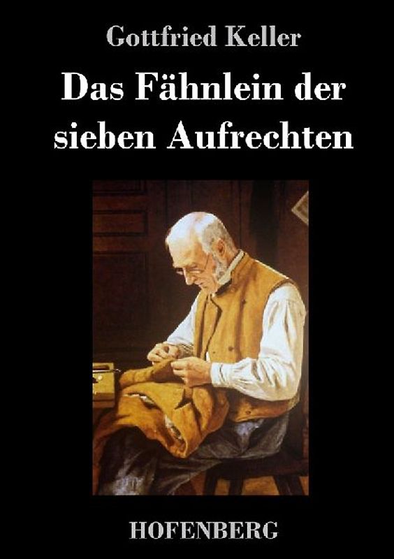 Das Fähnlein der sieben Aufrechten