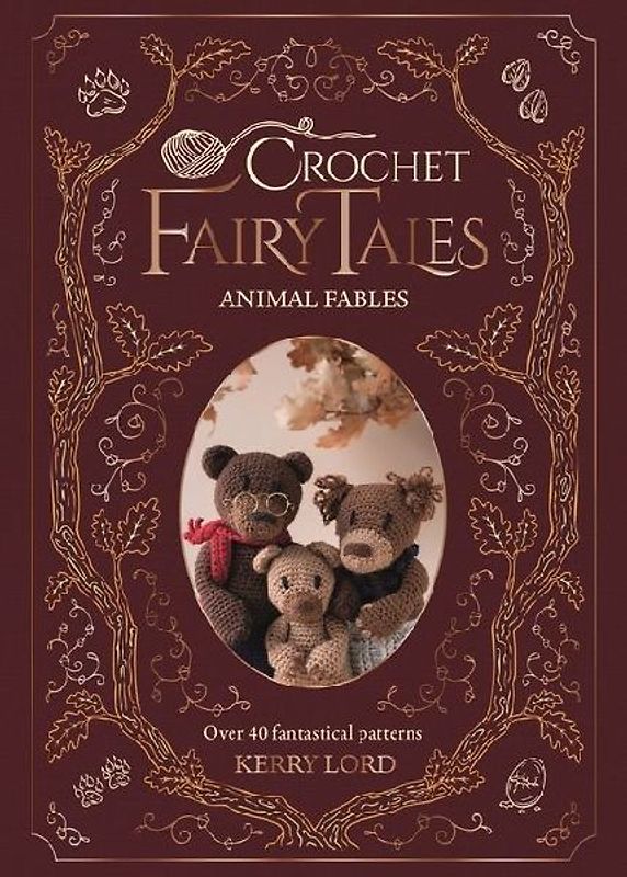 Crochet Fairy Tales: Animal Fables