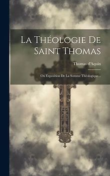 La Théologie De Saint Thomas