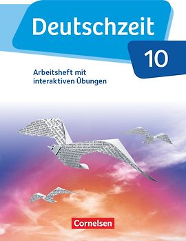 Deutschzeit - Allgemeine Ausgabe - 10. Schuljahr