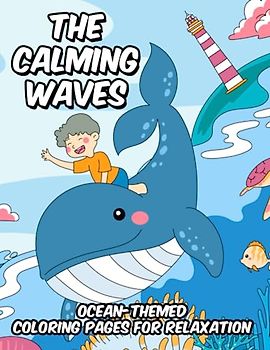 The Calming Waves: Ocean-Themed Coloring Pages for Relaxation
