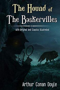 The Hound of the Baskervilles: With Classic Illustrated