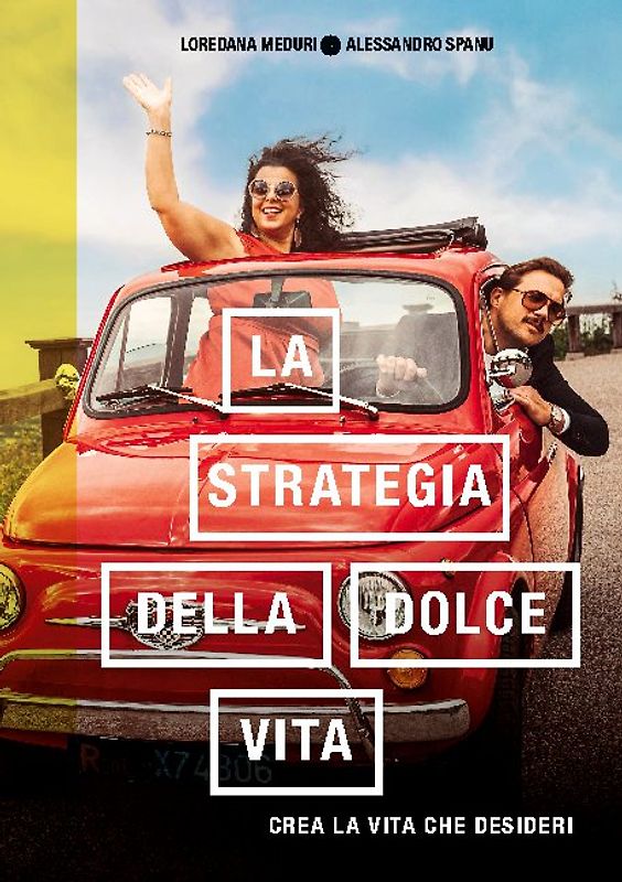 La strategia della dolce vita