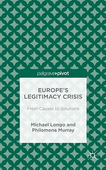 Europe’s Legitimacy Crisis