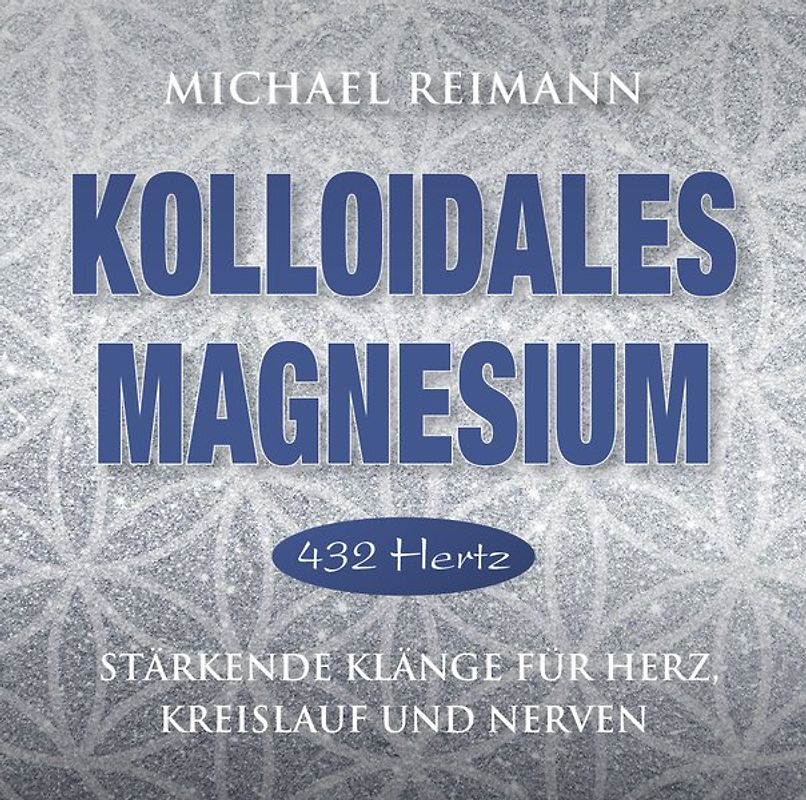 Kolloidales Magnesium [432 Hertz]