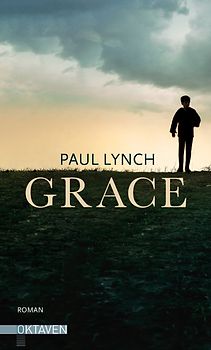 Grace – Vom Preisträger des Booker Prize 2023 ("Prophet Song")