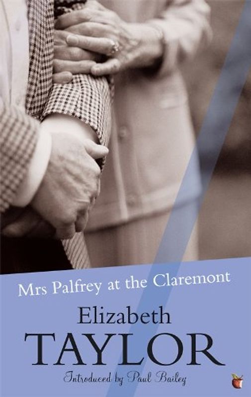 Bailey, Paul - Mrs Palfrey at the Claremont (Virago Modern Classics)