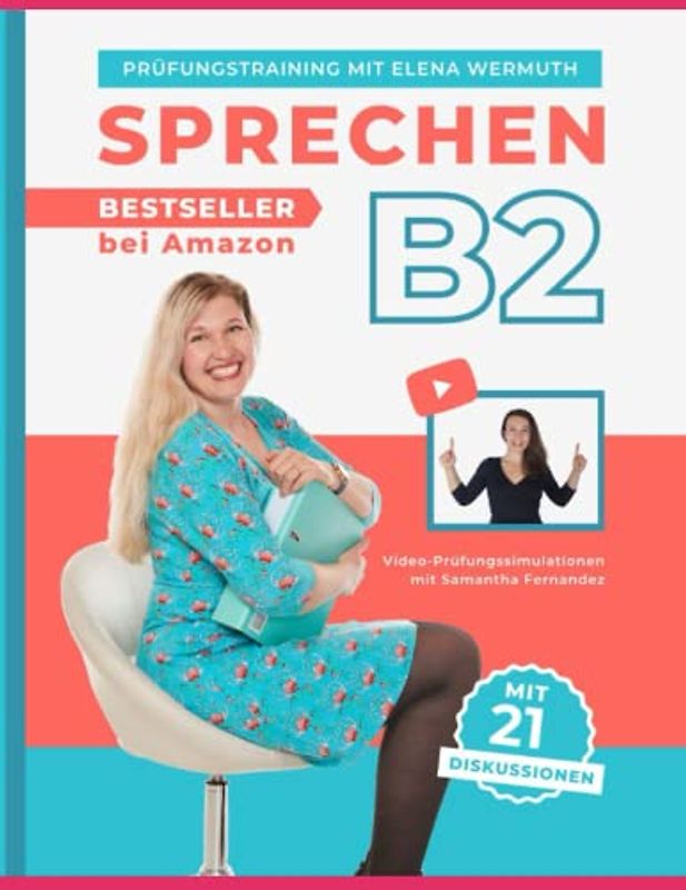 Sprechen B2: Prüfungstraining mit Elena Wermuth