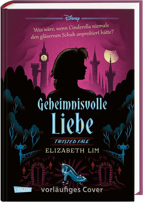 Disney. Twisted Tales: Geheimnisvolle Liebe (Cinderella)
