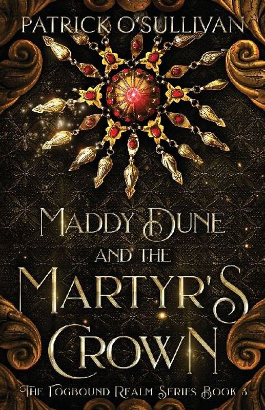 Maddy Dune and the Martyr's Crown