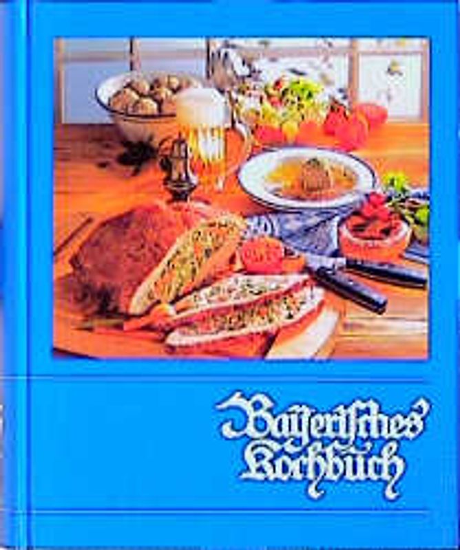 Bayerisches Kochbuch