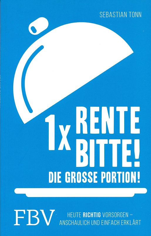 1 x Rente bitte! Die große Portion!