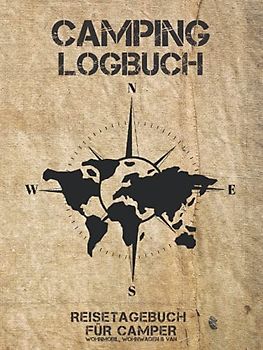 Camping Logbuch | Reisetagebuch für Camper | Wohnmobil, Wohnwagen & Van: Platz für 50 einzelne Stopps | ca. 164 Seiten