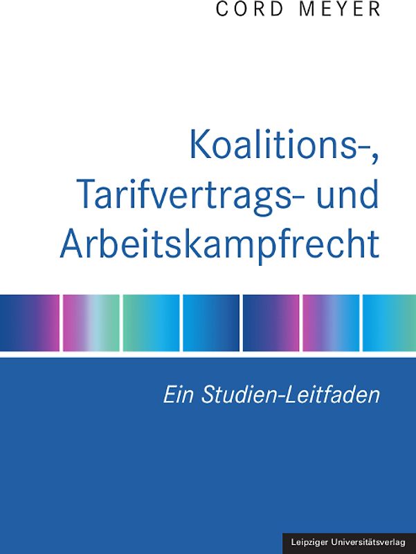 Koalitions-, Tarifvertrags- und Arbeitskampfrecht