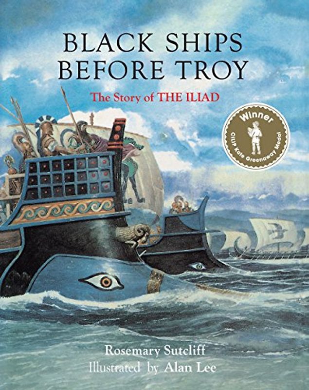 Black Ships Before Troy: The Story of Iliad