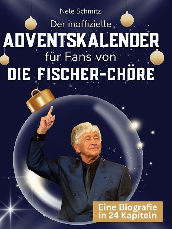 Der inoffizielle Adventskalender für Fans von Fischer-Chöre