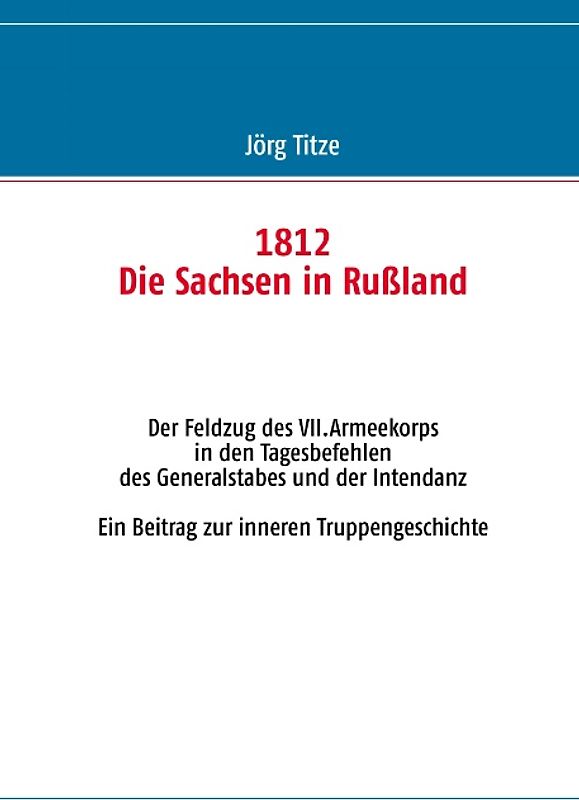 1812 - Die Sachsen in Rußland