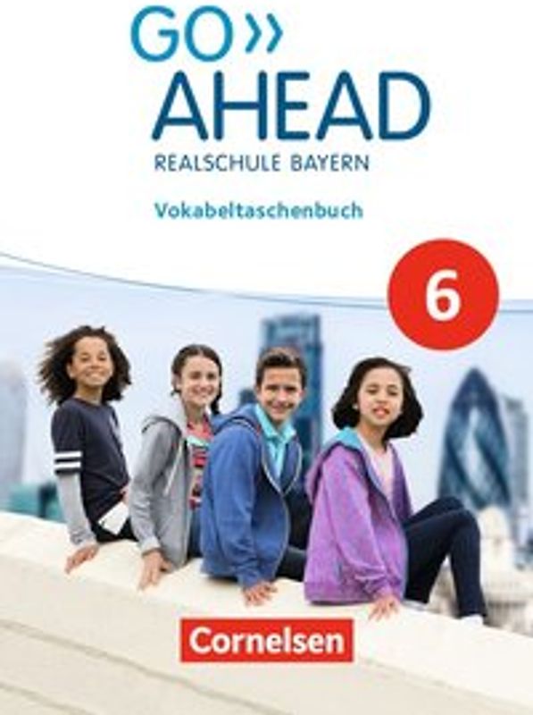 Go Ahead - Realschule Bayern 2017 - 6. Jahrgangsstufe