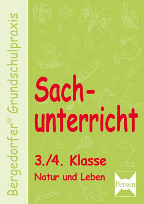 Sachunterricht - 3./4. Klasse, Natur und Leben