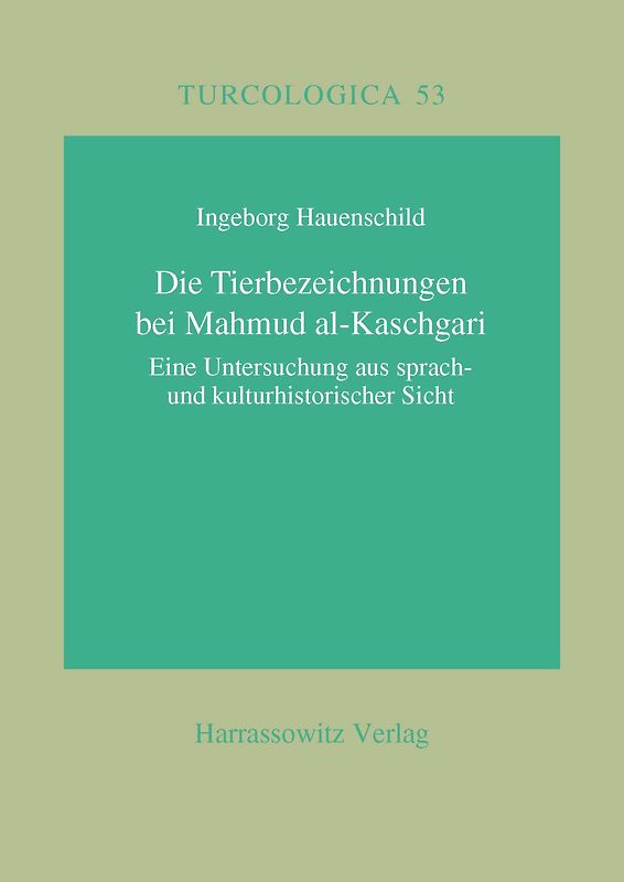 Die Tierbezeichnungen bei Mahmud al-Kaschgari
