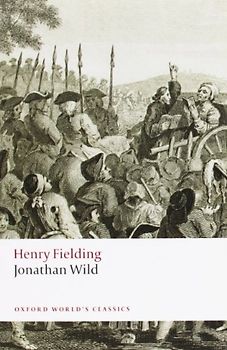Jonathan Wild (Oxford World's Classics) - Henry Fielding