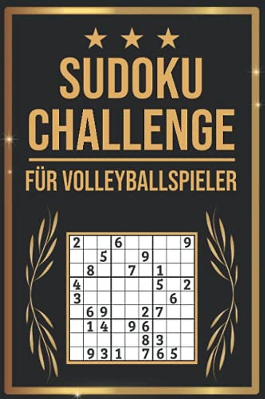 SUDOKU Challenge für Volleyballspieler: Sudoku Buch I 300 Rätsel inkl. Anleitungen & Lösungen I Leicht bis Schwer I A5 I Tolles Geschenk für Volleyballspieler