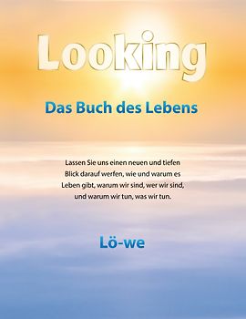 Looking: Das Buch des Lebens