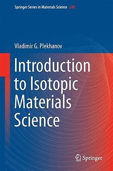 Introduction to Isotopic Materials Science