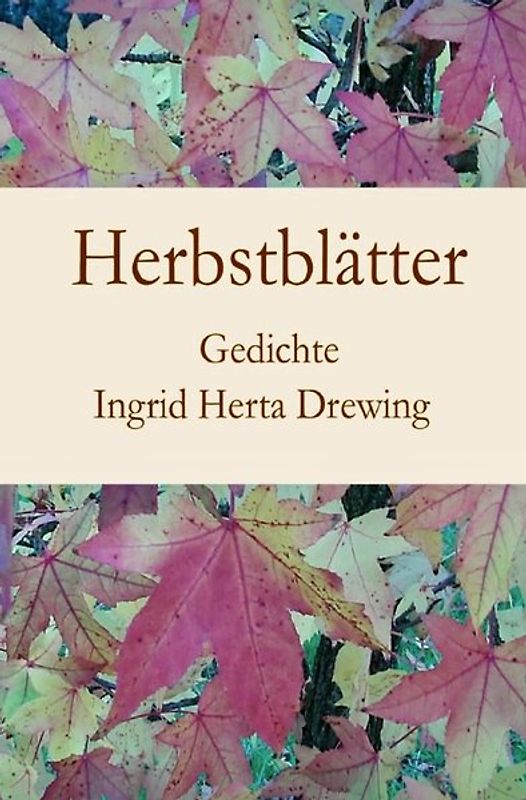 Poesie der Jahreszeiten / Herbstblätter