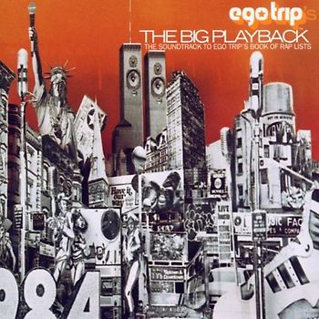Various - Egotrip'S the Big Playback
