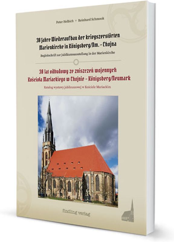 30 Jahre Wiederaufbau der kriegszerstörten Marienkirche in Königsberg/Neumark – Chojna