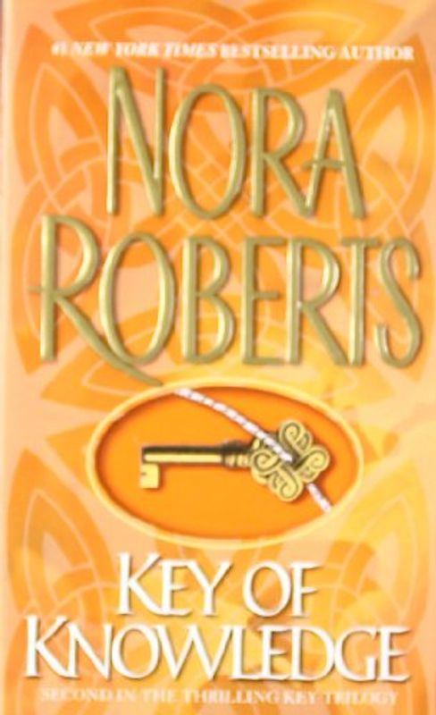 Key Of Knowledge: The Key Trilogy #2 - Nora Roberts