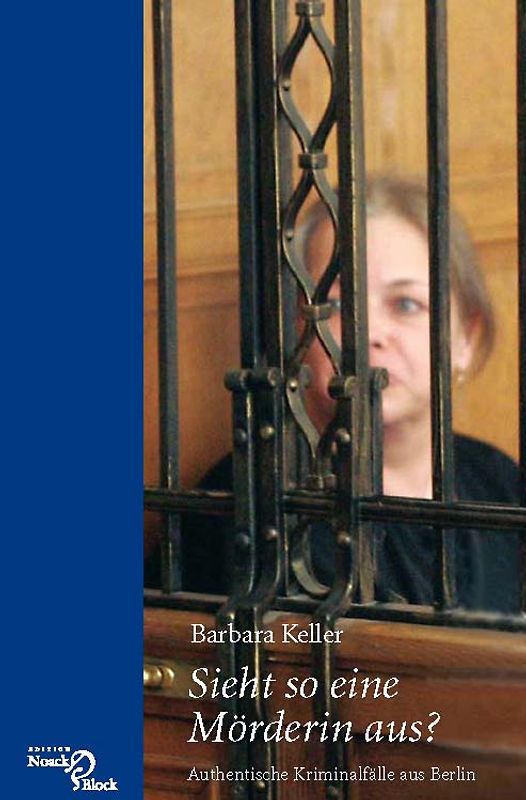 Sieht so eine Mörderin aus?