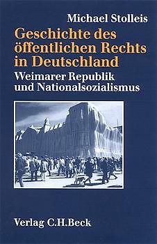 Geschichte des öffentlichen Rechts in Deutschland Bd. 3: Weimarer Republik und Nationalsozialismus