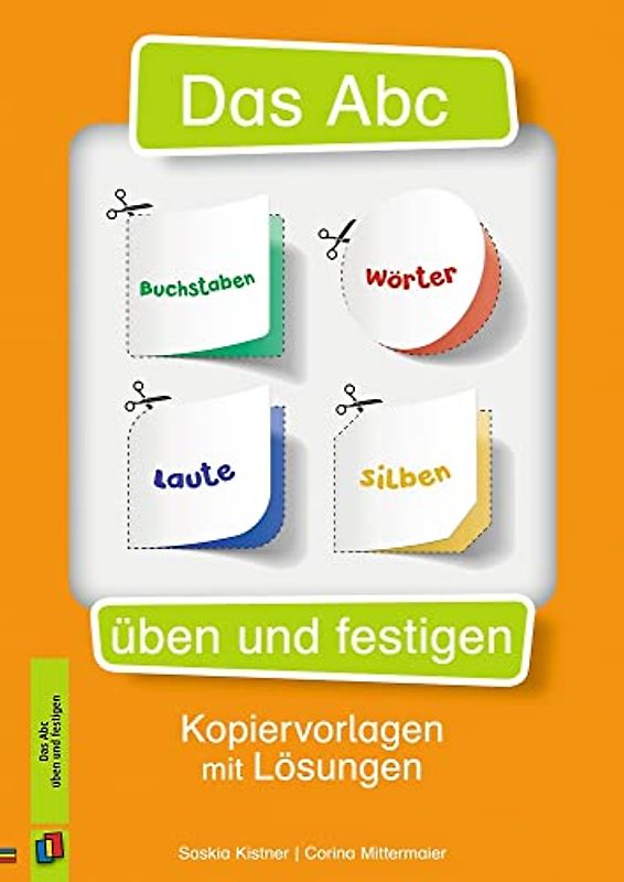 Das Abc üben und festigen: Kopiervorlagen mit Lösungen. Klasse 1/2