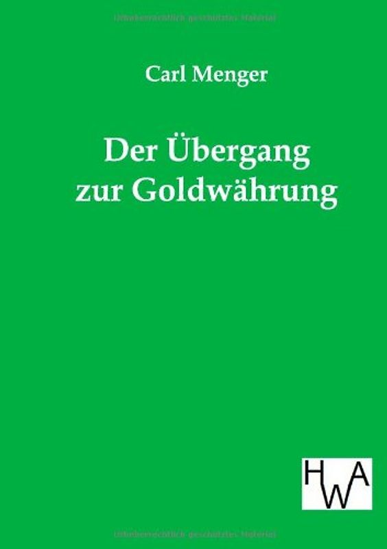 Der Übergang zur Goldwährung