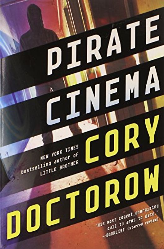 Pirate Cinema - Doctorow, Cory