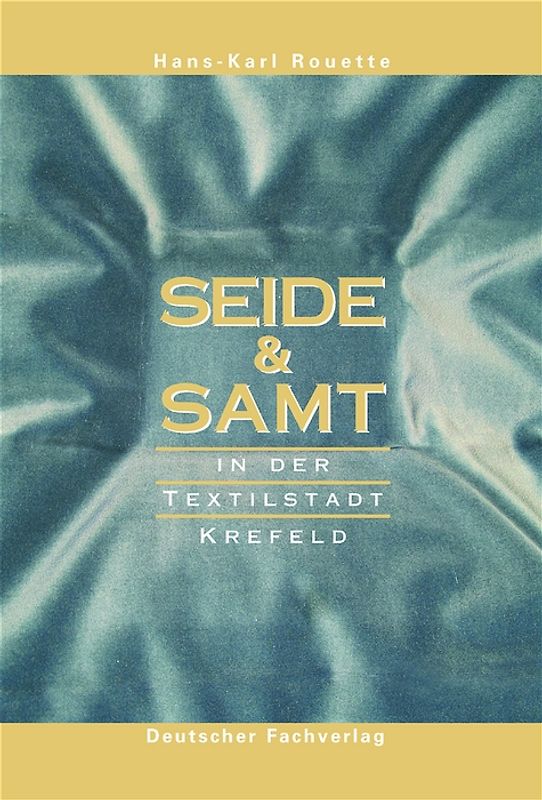 Seide & Samt in der Textilstadt Krefeld