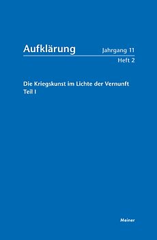Aufklärung, Band 11/2: Die Kriegskunst im Lichte der Vernunft.