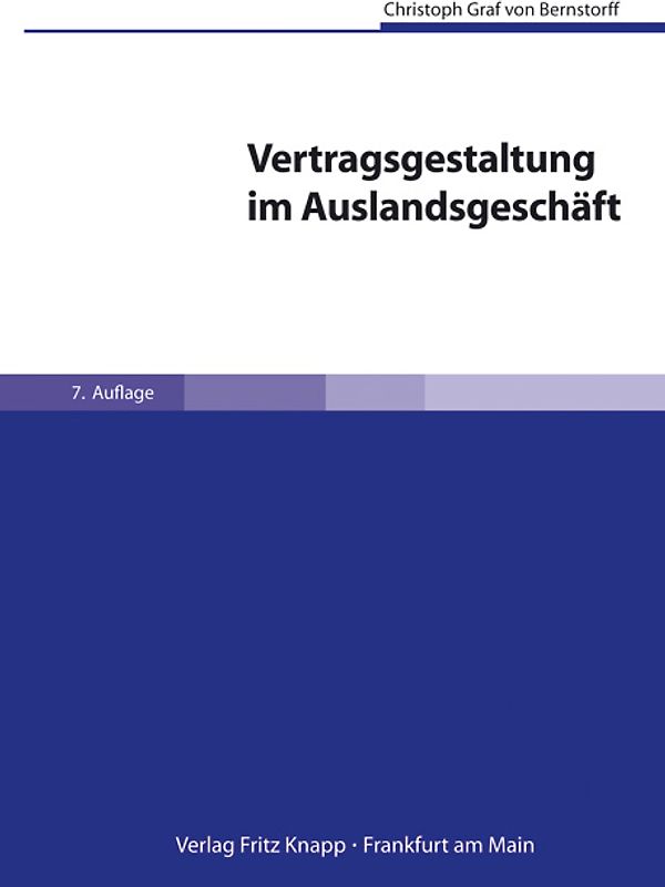 Vertragsgestaltung im Auslandsgeschäft, 7. Auflage mit CD-ROM