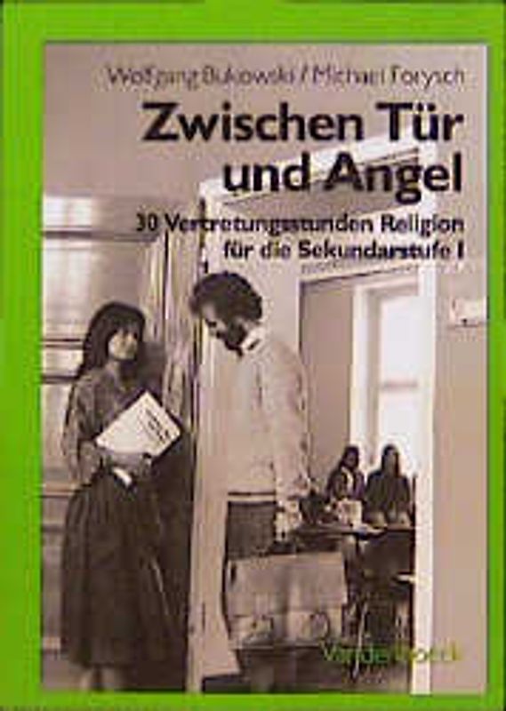 Zwischen Tür und Angel. 30 Vertretungsstunden Religion für die Sekundarstufe I - Hauptschule,...