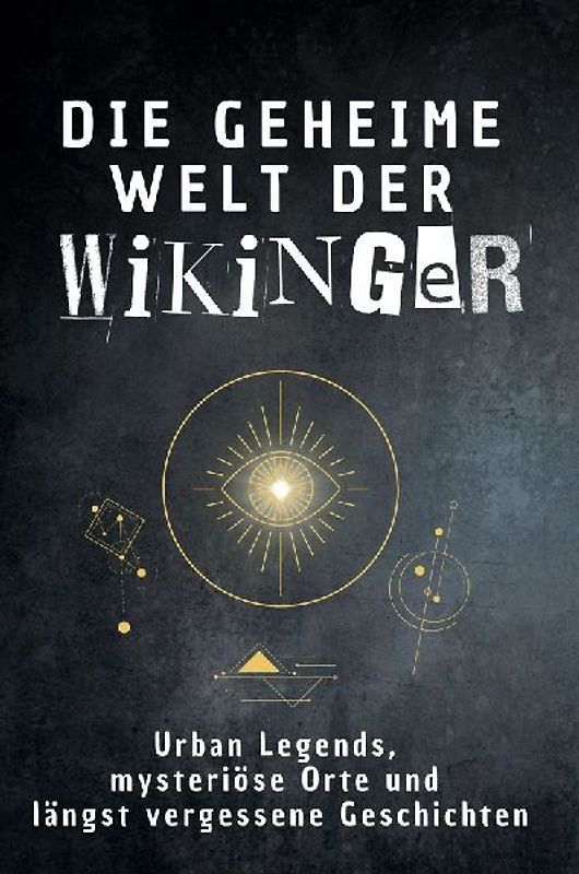 Die geheime Welt der Wikinger