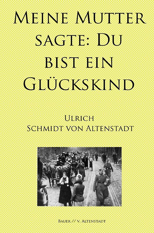 Meine Mutter sagte: Du bist ein Glückskind
