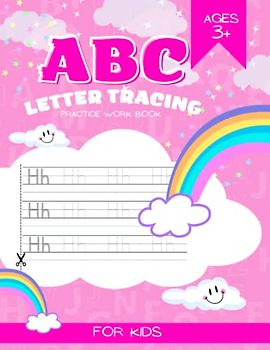 ABC Letter Tracing Practice work book for Kids: A to Z Letter Tracing Workbook My First Learn to Write workbook for Preschoolers Practice Home Schooling Materials