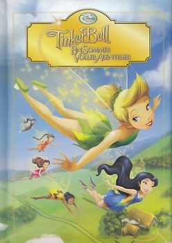Tinkerbell - Ein Sommer voller Abenteuer [Gebundene Ausgabe]