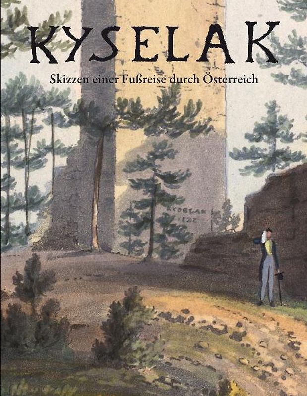 Skizzen einer Fußreise durch Österreich