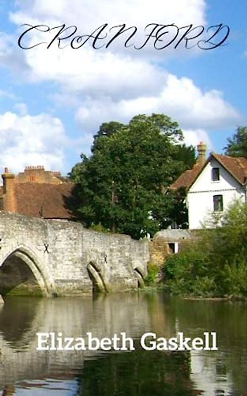 Cranford: 19th Century Historical Literary Fiction